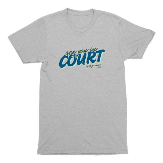 See You in Court T-Shirt
